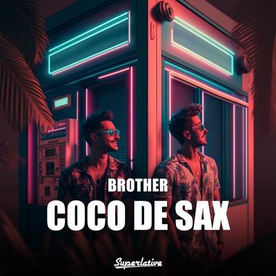 Coco de Sax - Brother