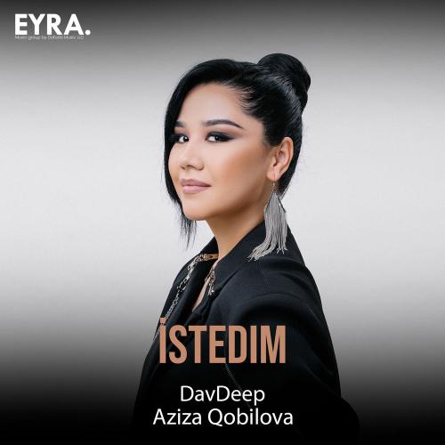 DavDeep & Aziza Qobilova - İstedim