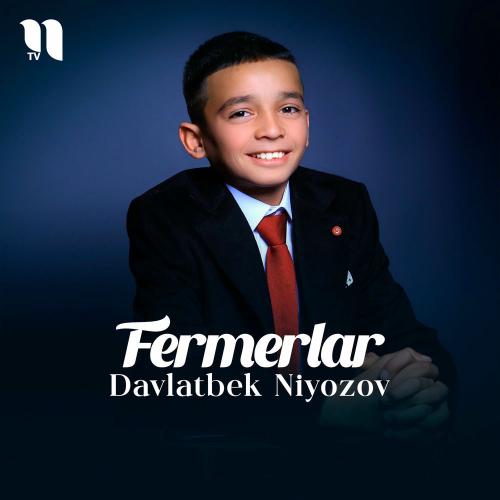 Davlatbek Niyozov - Fermerlar