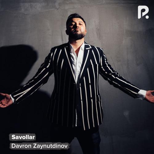 Davron Zaynutdinov - Savollar