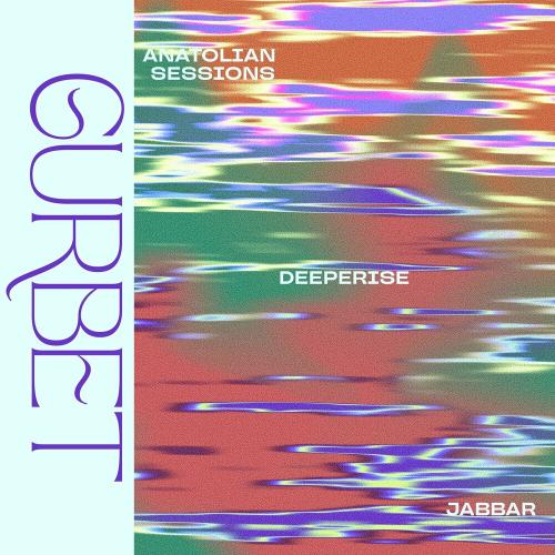 Deeperise, Anatolian Sessions & Jabbar - Gurbet