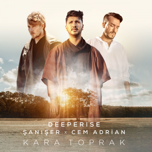 Deeperise & Cem Adrian & Şanışer - Kara Toprak