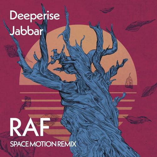 Deeperise feat. Jabbar - Raf (Space Motion Remix)