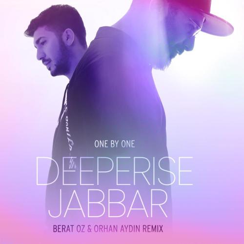 Deeperise, Jabbar, Berat Oz & Orhan Aydin - One By One (Berat Oz & Orhan Aydin Remix)
