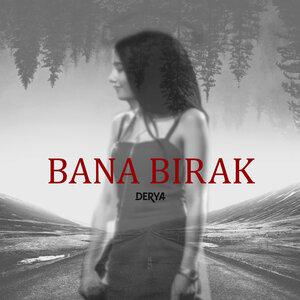 Derya - Bana Birak
