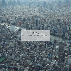 Derya - Fly Away from the City