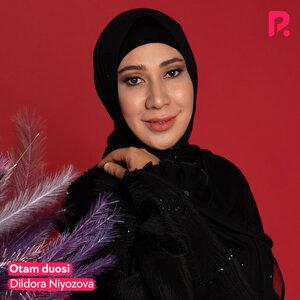 Дилдора Ниязова - Otam duosi