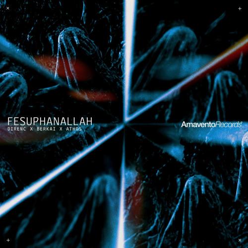 Direnç, Berkai & Athos - Fesuphanallah