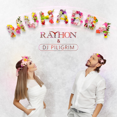 DJ Piligrim & Rayhon - Muhabba