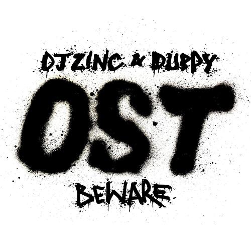 DJ Zinc & DUPPY - Beware
