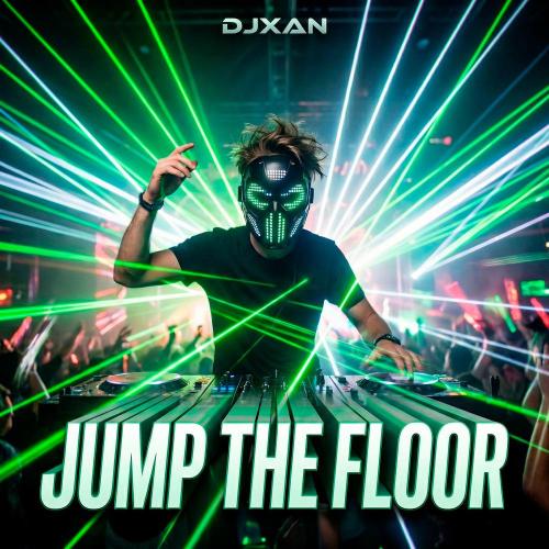 DJXAN - Jump The Floor