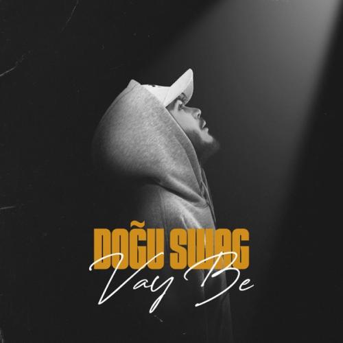 Doğu Swag - Vay Be