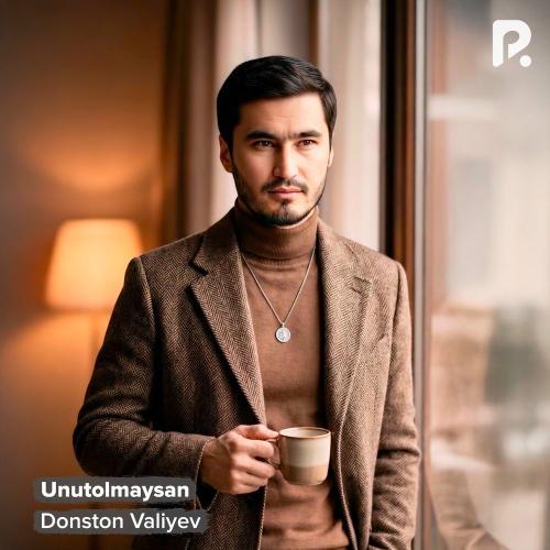 Donston Valiyev - Unutolmaysan