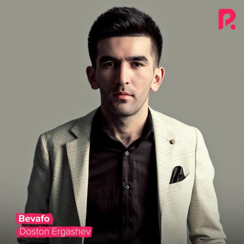 Doston Ergashev - Bevafo (2021)