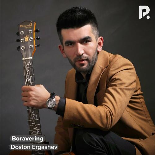 Doston Ergashev - Boravering