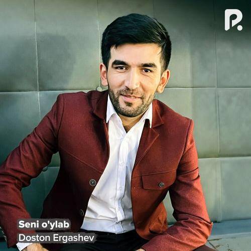 Doston Ergashev - Seni O'ylab