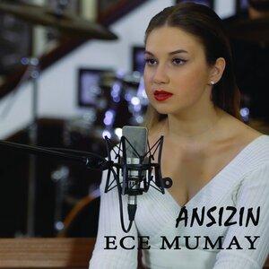 Ece Mumay - Ansızın