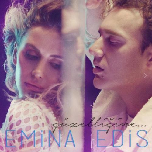 Edis & Emina - Güzelliğine