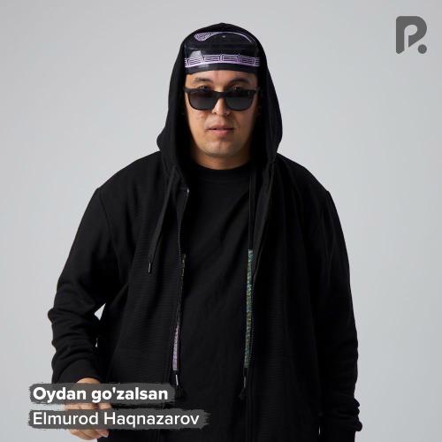 Elmurod Haqnazarov - Oydan Go'zalsan