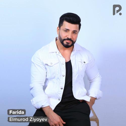 Elmurod Ziyoyev - Farida