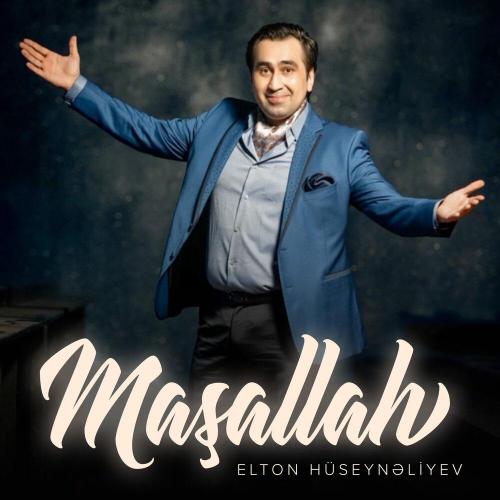 Elton Hüseynəliyev - Maşallah
