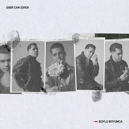 Emir Can İğrek - Boylu Boyunca