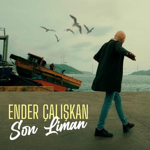 Ender Çalışkan - Son Liman