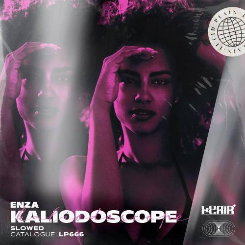 Enza - Kaliodoscope (Slowed)