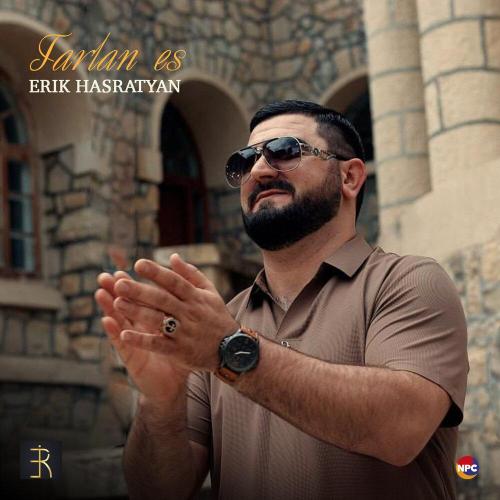 Erik Hasratyan - Tarlan Es