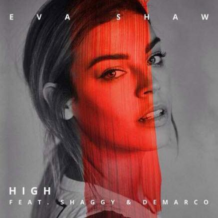 Eva Shaw feat. Shaggy & Demarco - High