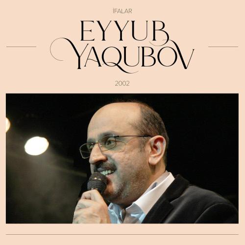 Eyyub Yaqubov - Bakılı Balası