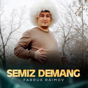 Фаррух Раимов - Semiz demang