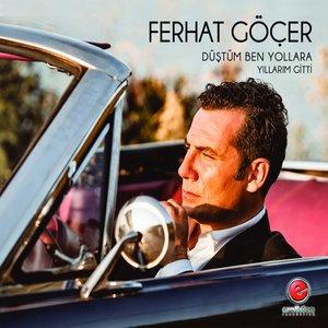 Ferhat Göçer - Yıllarım Gitti