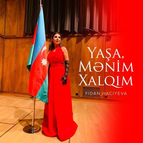 Fidan Hacıyeva - Yaşa, Mənim Xalqım