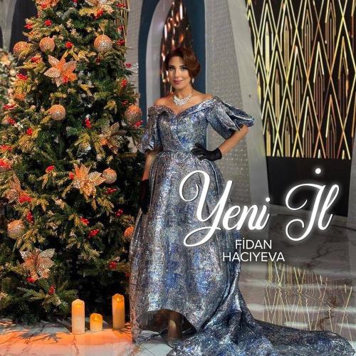 Fidan Hacıyeva - Yeni İl