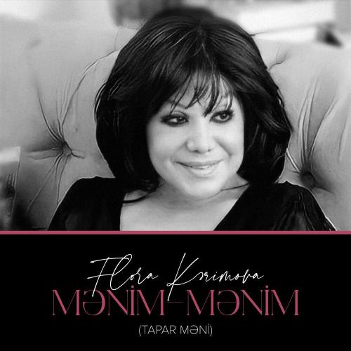 Flora Kərimova - Mənim -Mən--im (Tapar Məni)