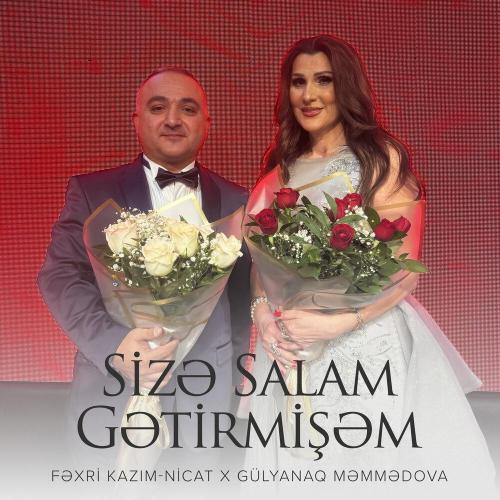 Fəxri Kazım - Nicat, Gülyanaq Məmmədova