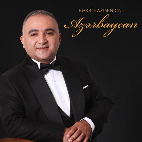 Fəxri Kazım - Nicat