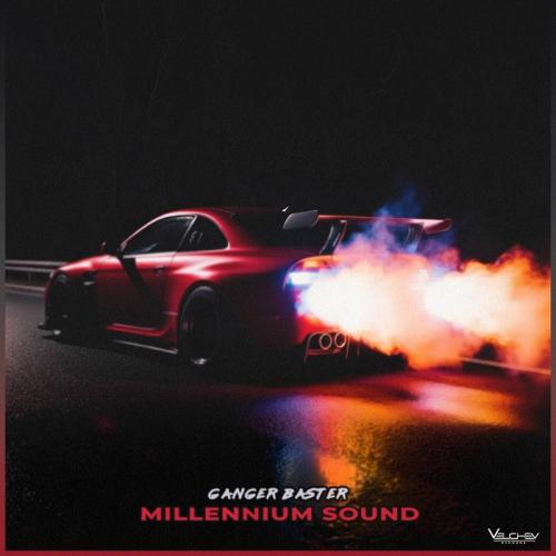 Ganger Baster - Millennium Sound