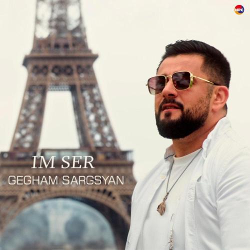 Gegham Sargsyan - Im Ser