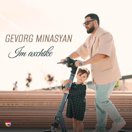 Gevorg Minasyan - Im Axchike