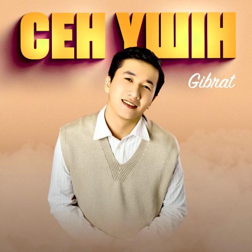 Gibrat - Сен үшін