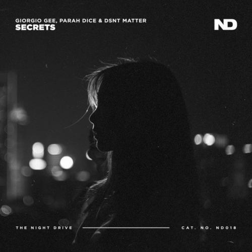 Giorgio Gee, Parah Dice & Dsnt Matter - Secrets