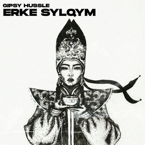 GIPSY HUSSLE - Erke Sylqym
