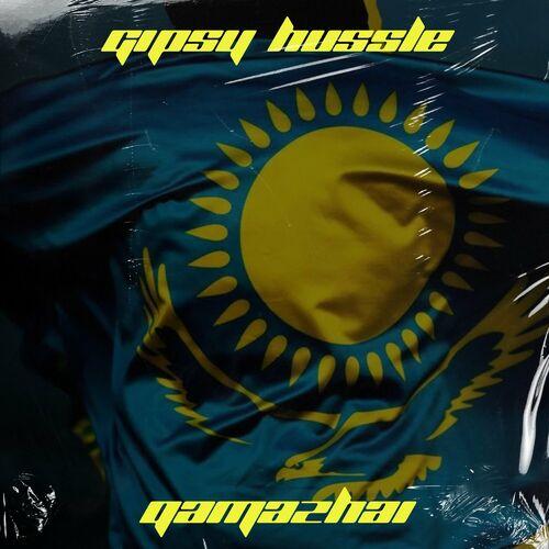 GIPSY HUSSLE - Qamazhai