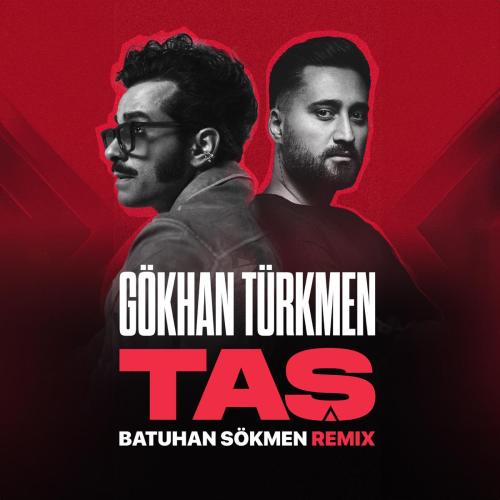 Gokhan Turkmen - Taş (Batuhan Sökmen Remix)