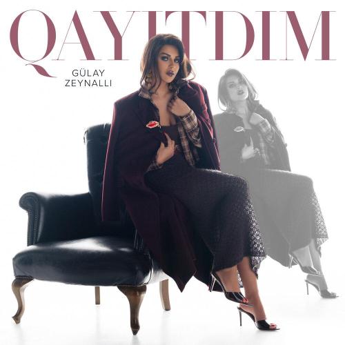 Gülay Zeynallı - Qayıtdım