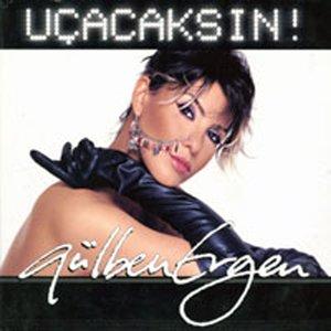 Gülben Ergen - Uçacaksin