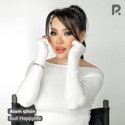 Guli Happylife - Alam Qilsin