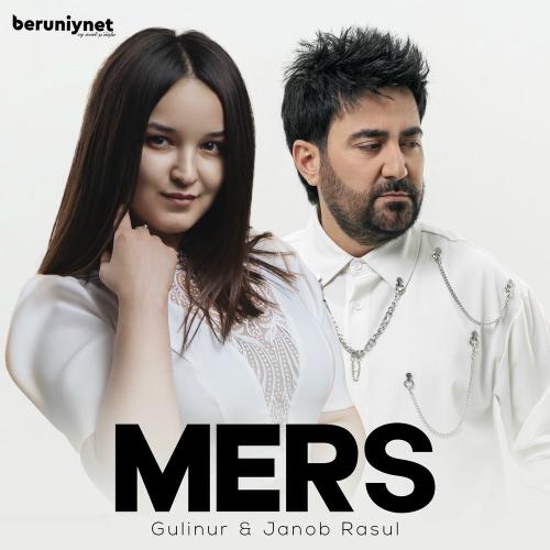 Gulinur feat. Janob Rasul - Mers
